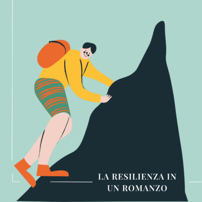 La resilienza: che cos’è e in quale libro approfondirne le dinamiche