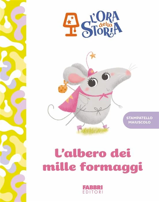 L'albero dei mille formaggi. L'ora della storia