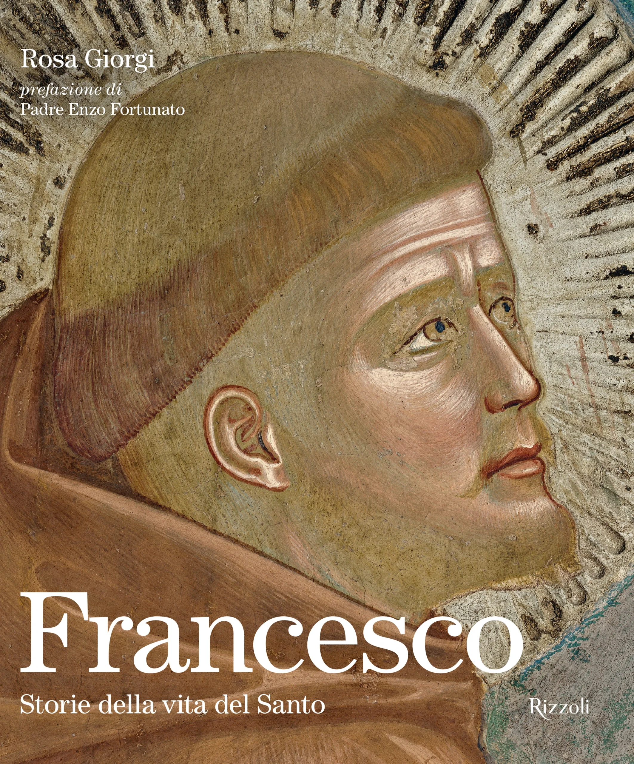 Francesco. Storie della vita del Santo