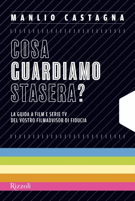 Cosa guardiamo stasera?