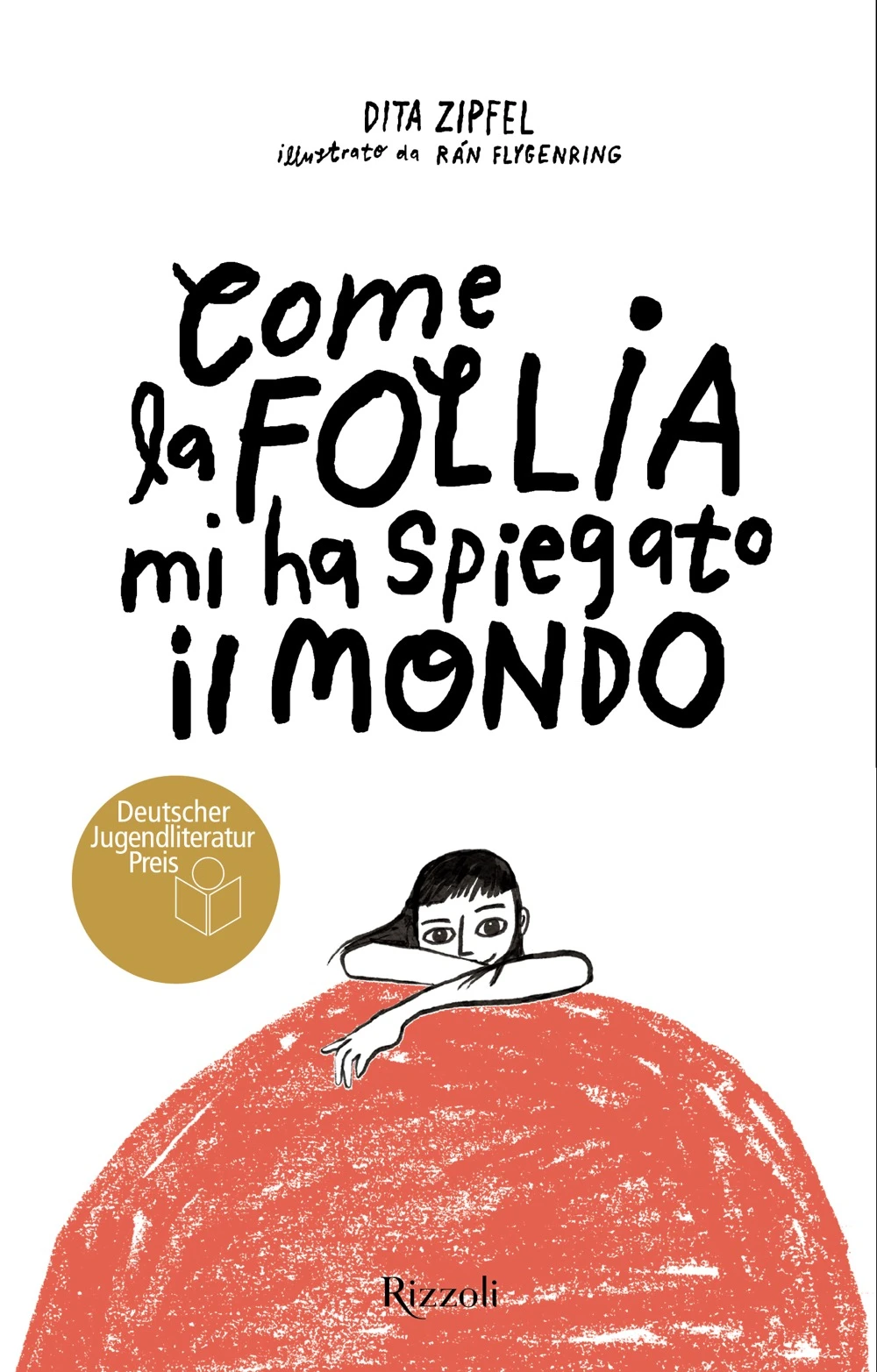 Come la follia mi ha spiegato il mondo