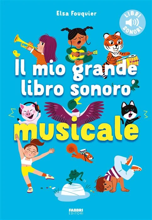 Il mio grande libro sonoro musicale