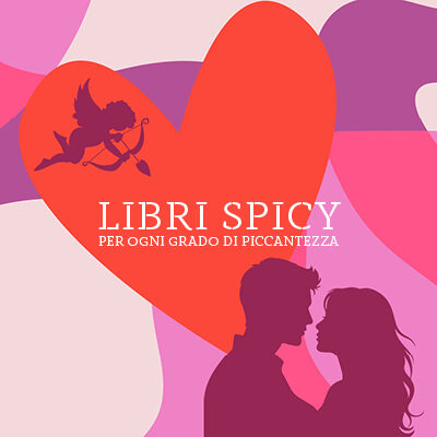 10+1 libri spicy per soddisfare la tua voglia di storie piccanti