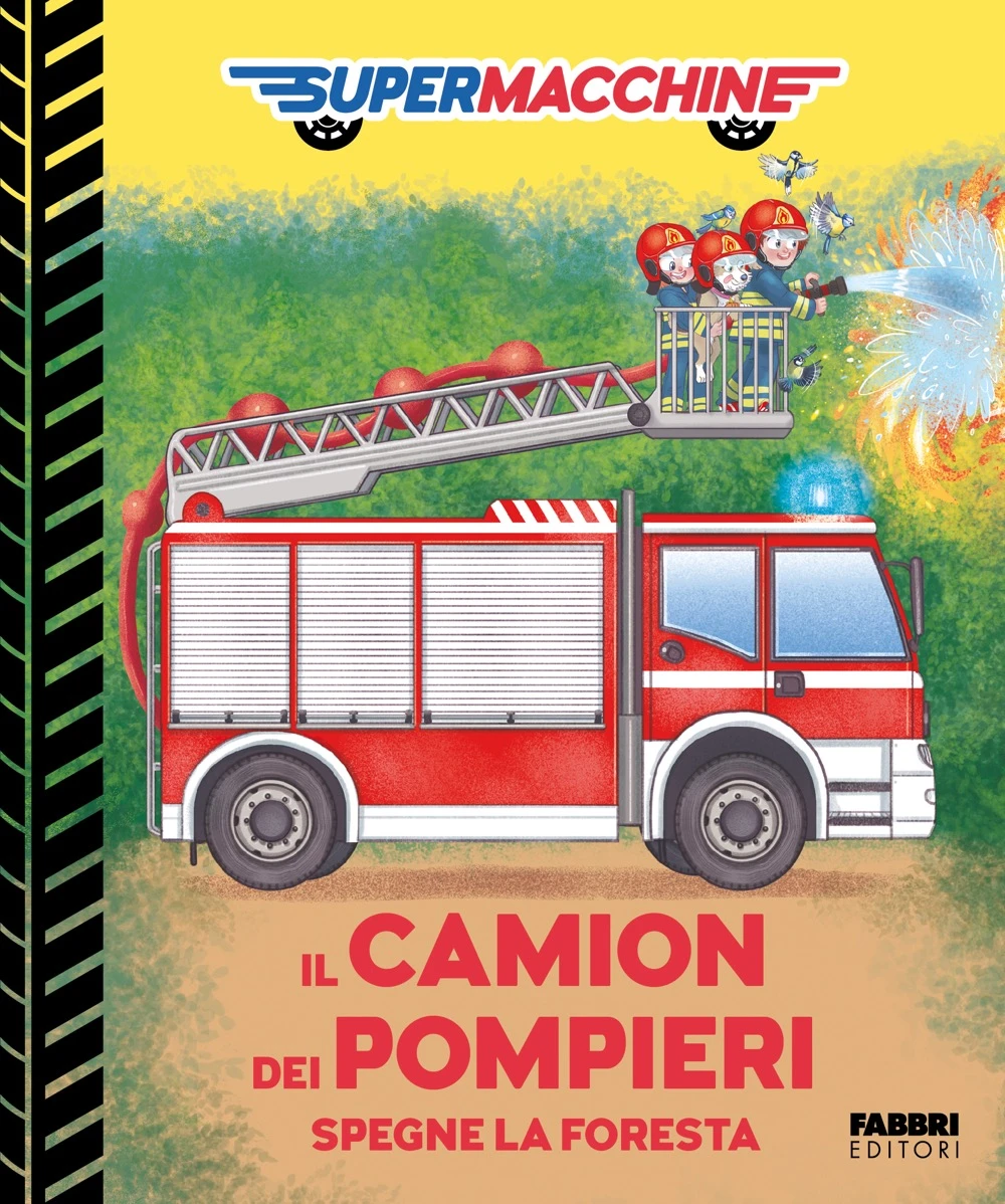 Supermacchine. Il camion dei pompieri spegne la foresta